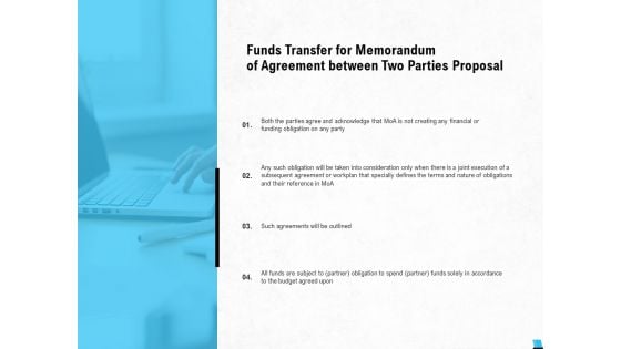Funds Transfer For Memorandum Of Agreement Between Two Parties Proposal Ppt PowerPoint Presentation Pictures Outfit