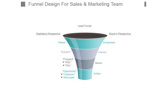 Funnel Design For Sales And Marketing Team Powerpoint Templates