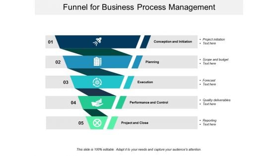 Funnel For Business Process Management Ppt PowerPoint Presentation Icon Graphics