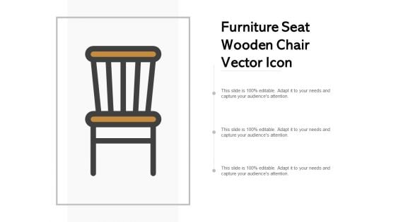 Furniture Seat Wooden Chair Vector Icon Ppt Powerpoint Presentation Pictures Ideas