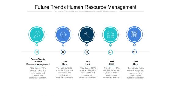 Future Trends Human Resource Management Ppt PowerPoint Presentation Ideas Summary Cpb