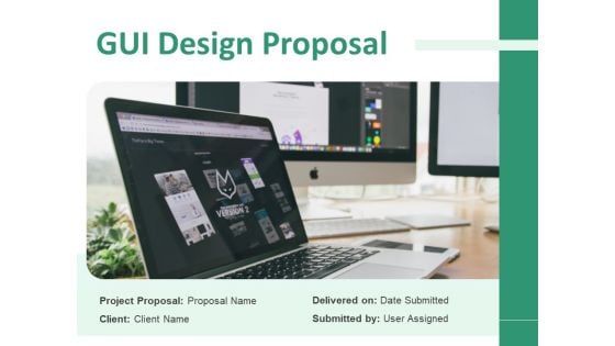 GUI Design Proposal Ppt PowerPoint Presentation Complete Deck With Slides