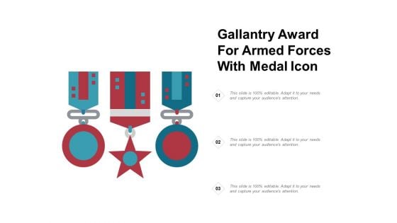 Gallantry Award For Armed Forces With Medal Icon Ppt PowerPoint Presentation Outline Demonstration