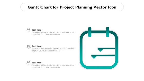 Gantt Chart For Project Planning Vector Icon Ppt PowerPoint Presentation File Slides PDF