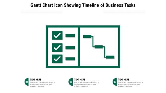 Gantt Chart Icon Showing Timeline Of Business Tasks Ppt PowerPoint Presentation Gallery Slide Download PDF