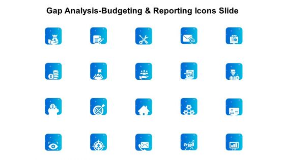 Gap Analysis Budgeting And Reporting Icons Slide Ppt PowerPoint Presentation Gallery Backgrounds PDF