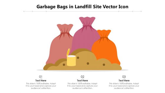 Garbage Bags In Landfill Site Vector Icon Ppt PowerPoint Presentation Professional Show PDF