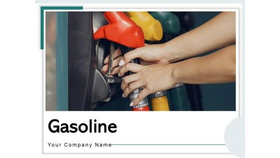 Gasoline Gas Station Gas Pipeline Ppt PowerPoint Presentation Complete Deck