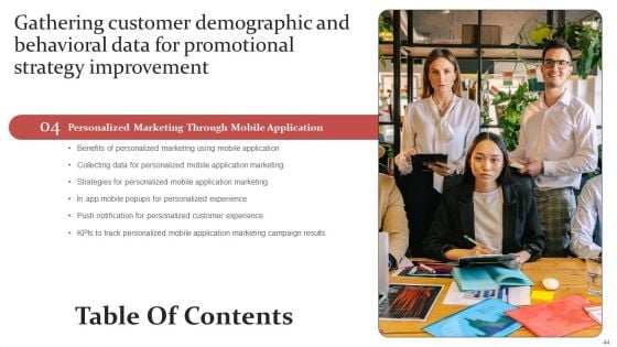 Gathering Customer Demographic And Behavioral Data For Promotional Strategy Improvement Ppt PowerPoint Presentation Complete Deck With Slides