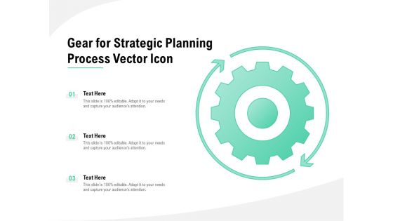 Gear For Strategic Planning Process Vector Icon Ppt PowerPoint Presentation Model Layouts