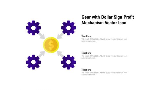 Gear With Dollar Sign Profit Mechanism Vector Icon Ppt PowerPoint Presentation Professional Structure