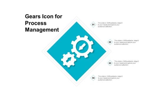 Gears Icon For Process Management Ppt PowerPoint Presentation Icon Deck