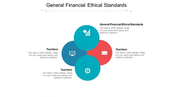 General Financial Ethical Standards Ppt PowerPoint Presentation Infographics Example Cpb Pdf