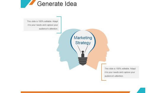 Generate Idea Ppt PowerPoint Presentation Deck