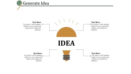 Generate Idea Ppt PowerPoint Presentation Pictures Topics Generate Idea Ppt PowerPoint Presentation Pictures Topics