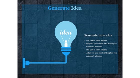 Generate Idea Ppt PowerPoint Presentation Show