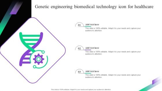 Genetic Engineering Biomedical Technology Icon For Healthcare Sample PDF