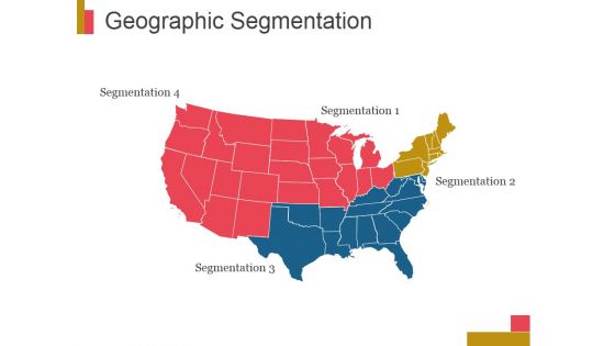 Geographic Segmentation Template 1 Ppt PowerPoint Presentation Design Ideas