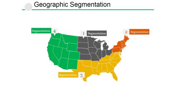 Geographic Segmentation Template 1 Ppt PowerPoint Presentation Professional Rules