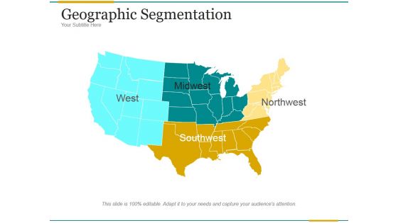 Geographic Segmentation Template 1 Ppt PowerPoint Presentation Styles