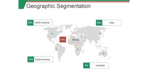 Geographic Segmentation Template Ppt PowerPoint Presentation Layouts Infographic Template Geographic Segmentation Template Ppt PowerPoint Presentation Layouts Infographic Template