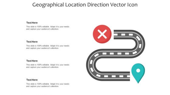 Geographical Location Direction Vector Icon Ppt PowerPoint Presentation Infographics Slides PDF