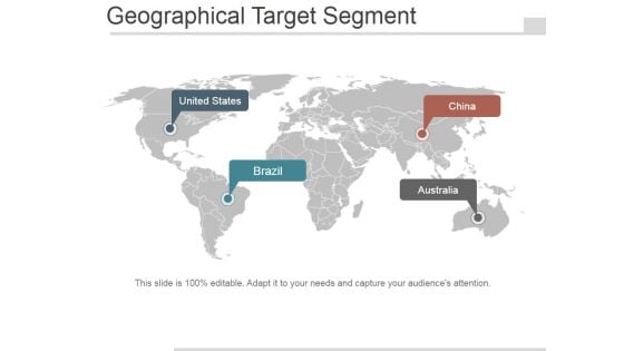 Geographical Target Segment Ppt PowerPoint Presentation Topics