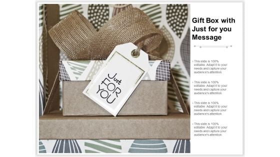Gift Box With Just For You Message Ppt PowerPoint Presentation Gallery File Formats