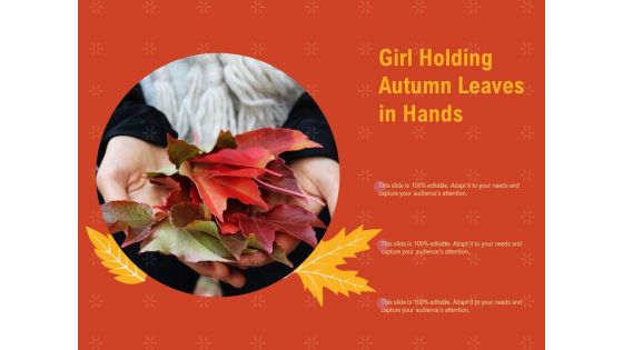 Girl Holding Autumn Leaves In Hands Ppt PowerPoint Presentation Icon Backgrounds