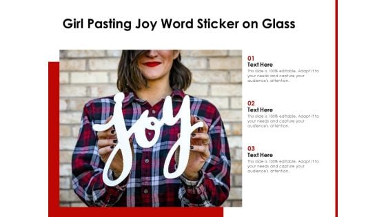 Girl Pasting Joy Word Sticker On Glass Ppt PowerPoint Presentation Layouts Brochure PDF
