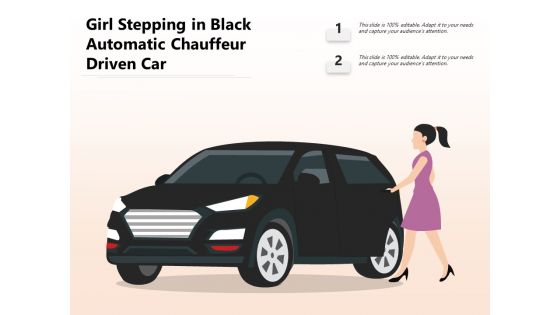 Girl Stepping In Black Automatic Chauffeur Driven Car Ppt PowerPoint Presentation Pictures Template PDF