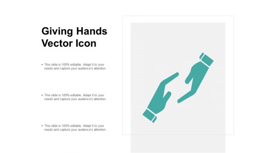 Giving Hands Vector Icon Ppt PowerPoint Presentation Portfolio Format