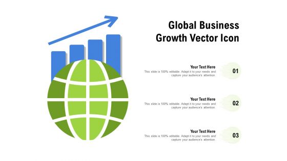 Global Business Growth Vector Icon Ppt PowerPoint Presentation Icon Backgrounds