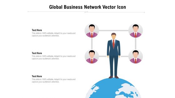 Global Business Network Vector Icon Ppt PowerPoint Presentation File Background Designs PDF
