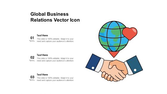 Global Business Relations Vector Icon Ppt PowerPoint Presentation File Graphic Tips PDF