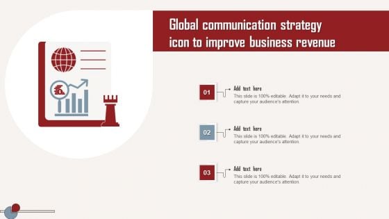 Global Communication Strategy Icon To Improve Business Revenue Infographics PDF