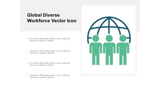 Global Diverse Workforce Vector Icon Ppt PowerPoint Presentation Infographic Template Layout Ideas