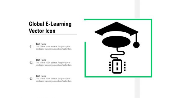 Global E Learning Vector Icon Ppt PowerPoint Presentation Infographics Graphic Tips PDF