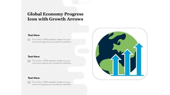 Global Economy Progress Icon With Growth Arrows Ppt PowerPoint Presentation File Background PDF