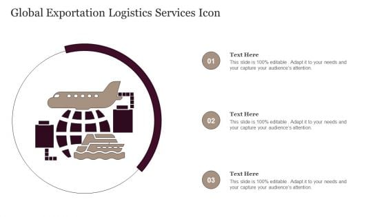 Global Exportation Logistics Services Icon Inspiration PDF