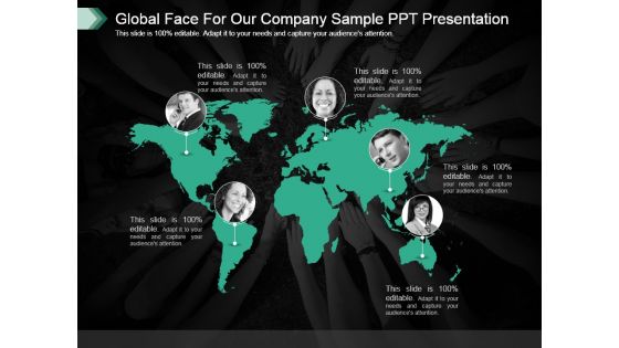 Global Face For Our Company Sample Ppt Presentation