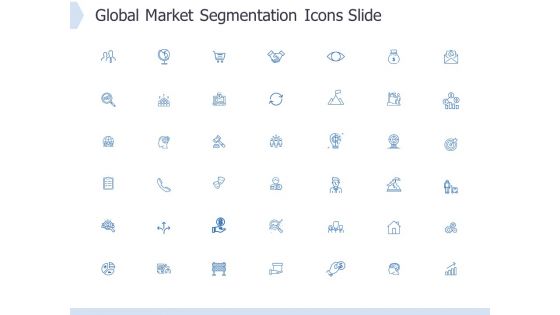 Global Market Segmentation Icons Slide Ppt PowerPoint Presentation Gallery Images PDF