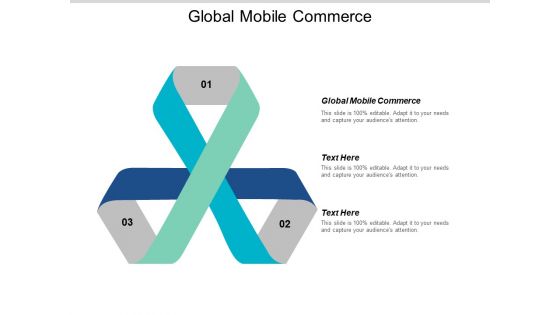 Global Mobile Commerce Ppt PowerPoint Presentation Inspiration Examples Cpb