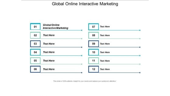 Global Online Interactive Marketing Ppt PowerPoint Presentation Layouts Picture Cpb