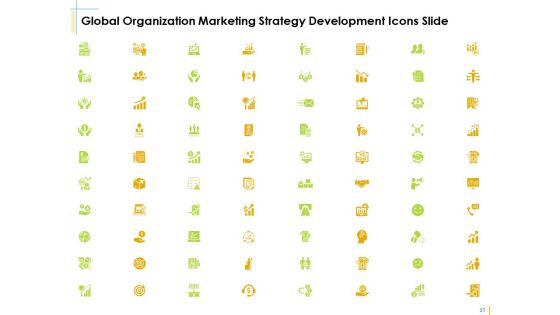 Global Organization Marketing Strategy Development Ppt PowerPoint Presentation Complete Deck With Slides Slide34