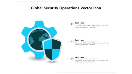 Global Security Operations Vector Icon Ppt PowerPoint Presentation Portfolio Background Images PDF