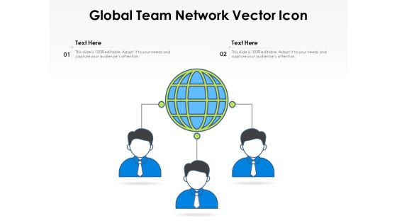 Global Team Network Vector Icon Ppt PowerPoint Presentation Pictures Guidelines PDF