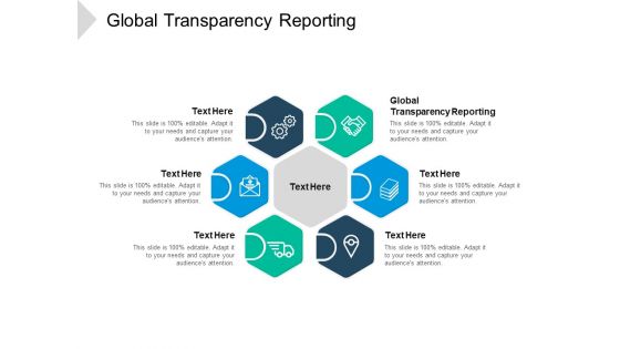 Global Transparency Reporting Ppt PowerPoint Presentation Infographic Template Examples Cpb Pdf