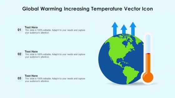 Global Warming Increasing Temperature Vector Icon Ppt PowerPoint Presentation File Slideshow PDF