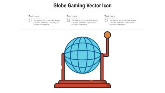 Globe Gaming Vector Icon Ppt PowerPoint Presentation Portfolio Ideas PDF